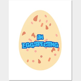 What Were You Eggspecting Posters and Art